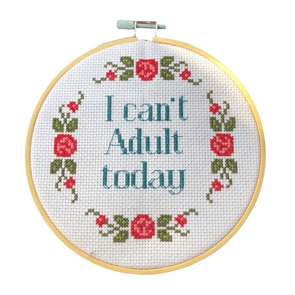 handmade Other - “I Can’t Adult Today” Cross Stitch Sign